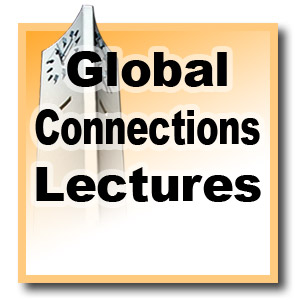 Global Connections Lectures - Spring 2008